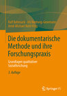 Buchcover Die dokumentarische Methode und ihre Forschungspraxis