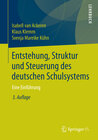 Buchcover Entstehung, Struktur und Steuerung des deutschen Schulsystems