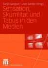 Buchcover Sensation, Skurrilität und Tabus in den Medien