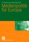 Buchcover Medienpolitik für Europa