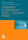 Buchcover Integrative Sozialtheorie? Esser - Luhmann - Weber