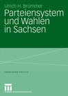 Buchcover Parteiensystem und Wahlen in Sachsen
