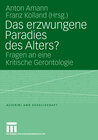 Buchcover Das erzwungene Paradies des Alters?