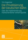 Buchcover Die Privatisierung der Deutschen Bahn