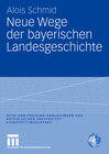 Buchcover Neue Wege der bayerischen Landesgeschichte