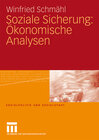Buchcover Soziale Sicherung: Ökonomische Analysen