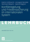 Buchcover Konfliktregelung und Friedenssicherung im internationalen System