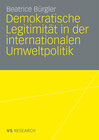 Buchcover Demokratische Legitimität in der internationalen Umweltpolitik