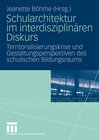 Buchcover Schularchitektur im interdisziplinären Diskurs