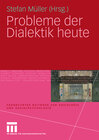 Buchcover Probleme der Dialektik heute