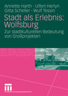 Buchcover Stadt als Erlebnis: Wolfsburg