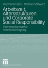 Buchcover Arbeitszeit, Altersstrukturen und Corporate Social Responsibility