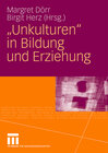 Buchcover "Unkulturen" in Bildung und Erziehung