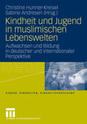 Buchcover Kindheit und Jugend in muslimischen Lebenswelten