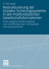 Buchcover Restrukturierung der Sozialen Sicherungssysteme in den Postfordistischen Gesellschaftsformationen