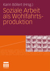 Buchcover Soziale Arbeit als Wohlfahrtsproduktion