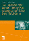 Buchcover Die Eigenart der kultur- und sozialwissenschaftlichen Begriffsbildung