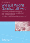 Buchcover Wie aus Wildnis Gesellschaft wird