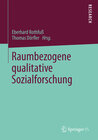 Buchcover Raumbezogene qualitative Sozialforschung