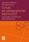 Buchcover Schule als pädagogischer Machtraum