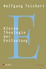 Buchcover Kleine Theologie der Entlastung