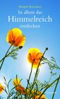 Buchcover In allem das Himmelreich entdecken