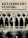 Buchcover Ketzerisches Venedig
