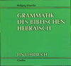 Buchcover Grammatik des biblischen Hebräisch