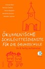 Buchcover Ökumenische Schulgottesdienste für die Grundschule  fix und fertig aufbereitet