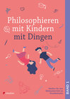 Buchcover Philosophieren mit Kindern mit Dingen