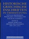 Buchcover Historische griechische Inschriften in Übersetzung / Spätklassik und früher Hellenismus (400-250 v. Chr.)