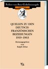 Buchcover Quellen zu den deutsch-französischen Beziehungen 1919-1963