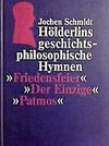 Buchcover Hölderlins geschichtsphilosophische Hymnen. Friedensfeier - Der Einzige - Patmos