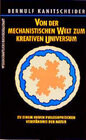 Buchcover Von der mechanistischen Welt zum kreativen Universum