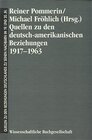 Buchcover Quellen zu den deutsch-amerikanischen Beziehungen 1917-1963