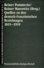 Buchcover Quellen zu den deutsch-französischen Beziehungen 1815-1919