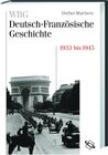 Buchcover WBG Deutsch-Französische Geschichte / Von der Krise in die Katastrophe 1932 bis 1945
