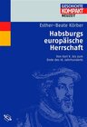 Buchcover Habsburgs europäische Herrschaft