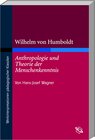 Buchcover Wilhelm von Humboldt "Anthropologie und Theorie der Menschenkenntnis"