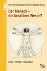 Buchcover Der Mensch - ein kreatives Wesen?