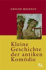 Buchcover Kleine Geschichte der antiken Komödie