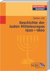Buchcover Geschichte der Juden Mitteleuropas 1500 – 1800