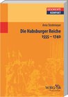 Buchcover Die Habsburger Reiche 1555–1740
