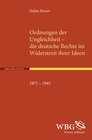 Buchcover Ordnungen der Ungleichheit - die deutsche Rechte im Widerstreit ihrer Ideen 1871-1945