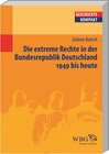Buchcover Die extreme Rechte in der Bundesrepublik Deutschland 1949 bis heute