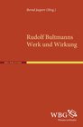 Buchcover Rudolph Bultmanns Werk und Wirkung