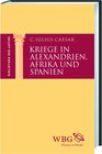 Buchcover Kriege in Alexandrien, Afrika und Spanien
