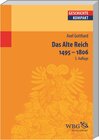 Buchcover Das Alte Reich 1495 – 1806