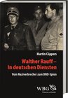 Buchcover Walther Rauff – In deutschen Diensten