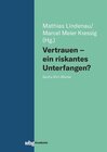 Buchcover Vertrauen - ein riskantes Unterfangen?